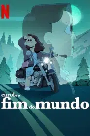 Carol & The End of the World (2023) แครอลกับวันสิ้นโลก EP.1-10 ซับไทย ซีรีย์การ์ตูน