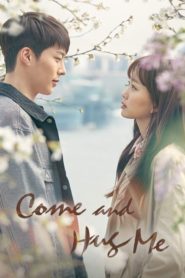 Come and Hug Me ตอนที่ 1-32 ซับไทย