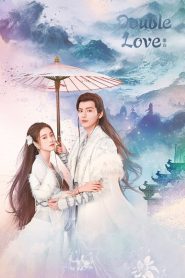 Double Love (2022) รักสองโลก EP.1-24 พากย์ไทย