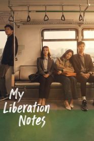 My Liberation Notes (2022) ปล่อยใจสู่เสรี EP.1-16 ซับไทย