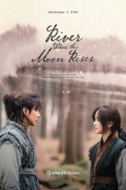 River Where the Moon Rises ตอนที่ 1-40 ซับไทย