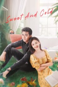 Sweet and Cold (2023) หวานใจนายเย็นชา EP.1-31 ซับไทย