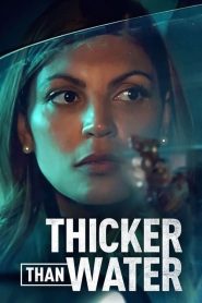 Thicker Than Water (2023) เลือดข้นกว่าน้ำ EP.1-8 ซับไทย