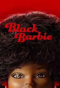 Black Barbie (2024) แบล็ค