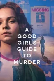 A Good Girl s Guide to Murder (2024) คู่มือฆาตกรรมฉบับเด็กดี EP.1-6 พากย์ไทย