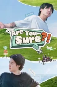 Are You Sure (2024) EP.1-8 ซับไทย