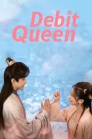 Debit Queen (2024) ท่านพี่ เงินน่ะมีไหม EP.1-24 ซับไทย