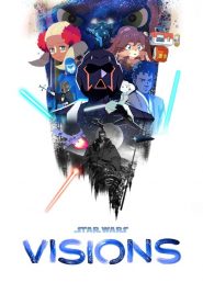 Star Wars Visions Season 1-2 พากย์ไทย/ซับไทย ซีรีย์การ์ตูน